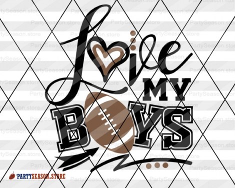 love my boys Football party season  1